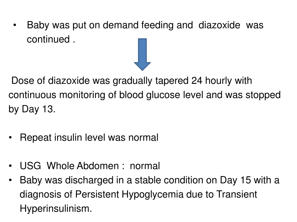 baby was put on demand feeding and diazoxide