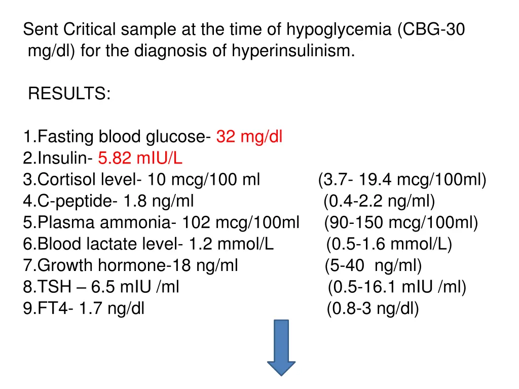 sent critical sample at the time of hypoglycemia