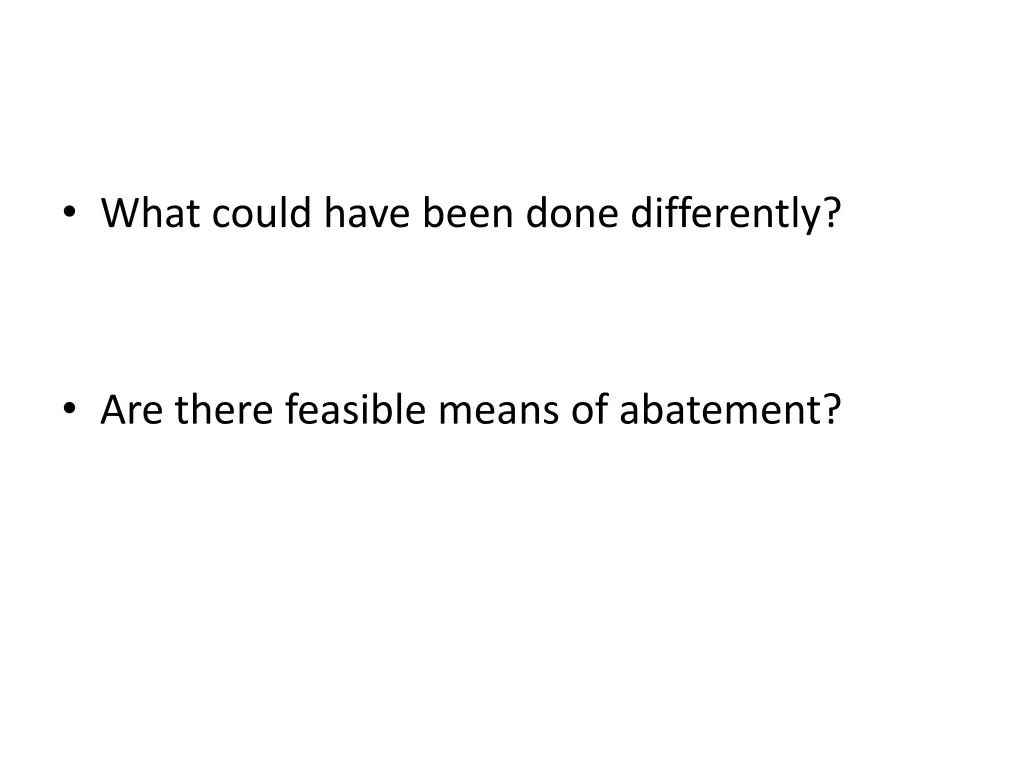 what could have been done differently