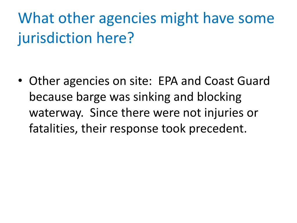 what other agencies might have some jurisdiction
