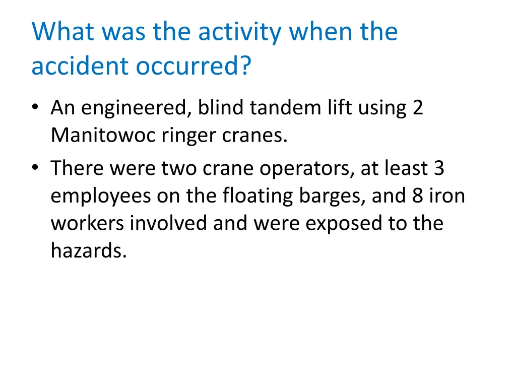 what was the activity when the accident occurred
