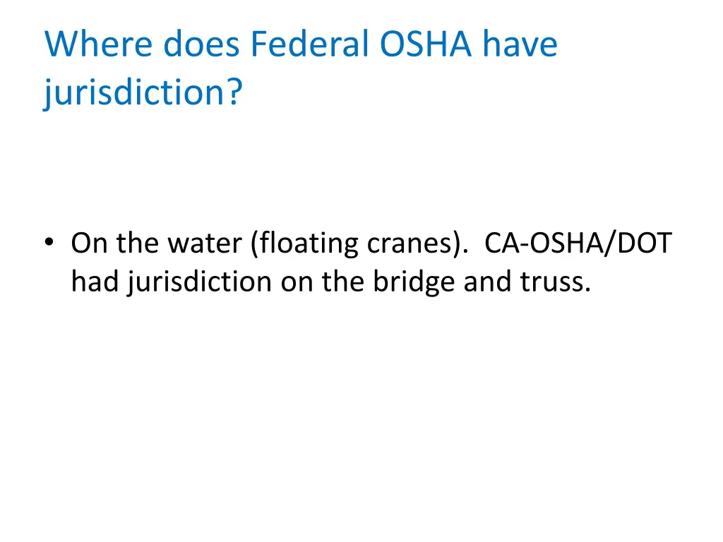 where does federal osha have jurisdiction