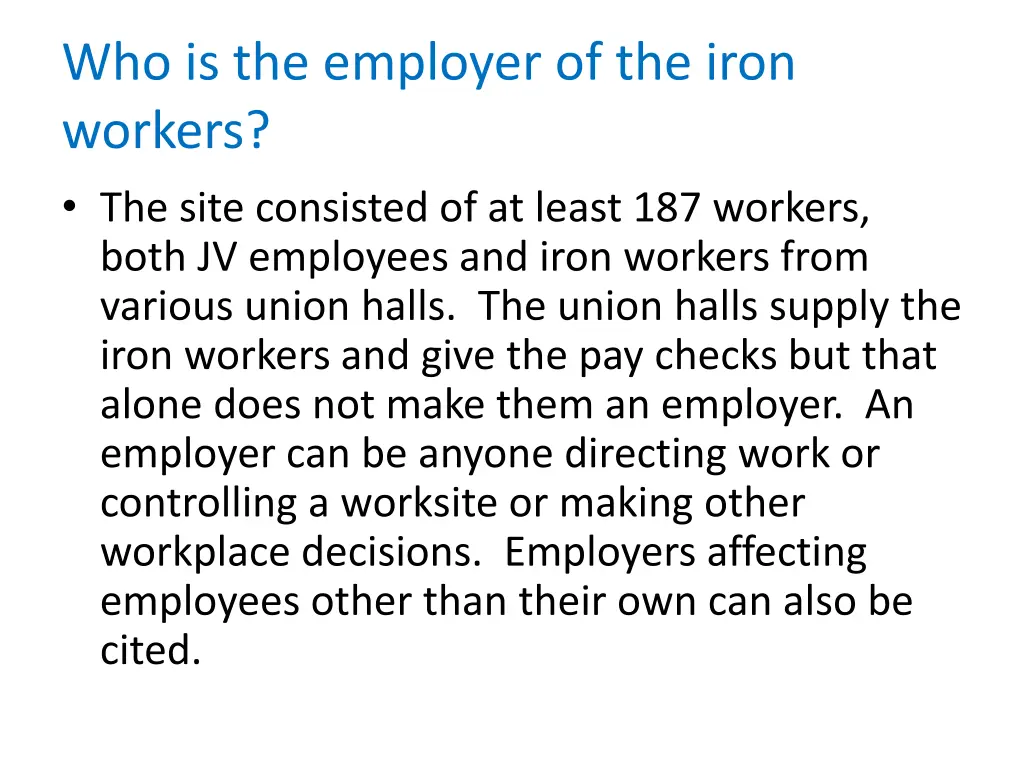 who is the employer of the iron workers the site
