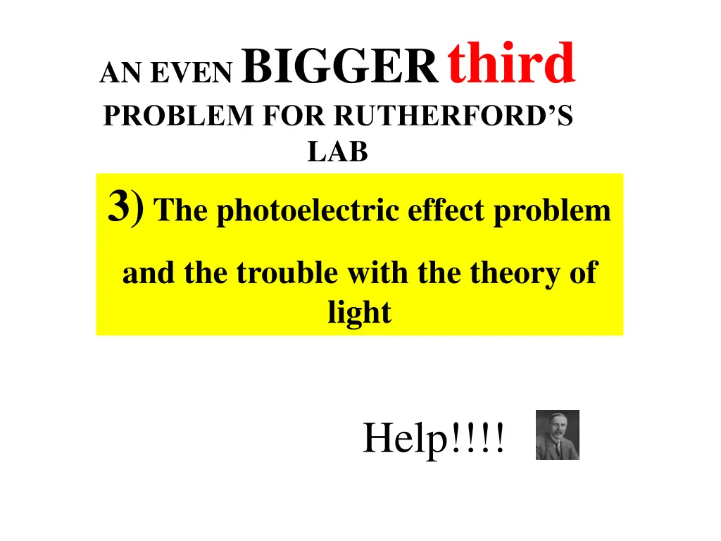 an even bigger third problem for rutherford