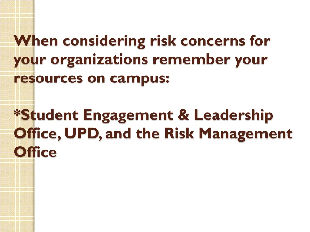 when considering risk concerns for your