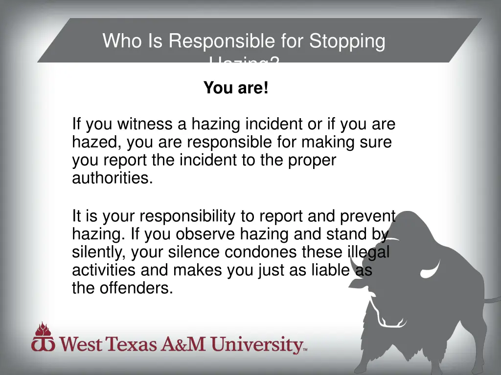 who is responsible for stopping hazing