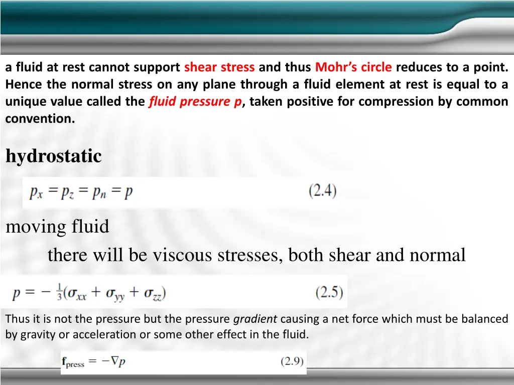 a fluid at rest cannot support shear stress