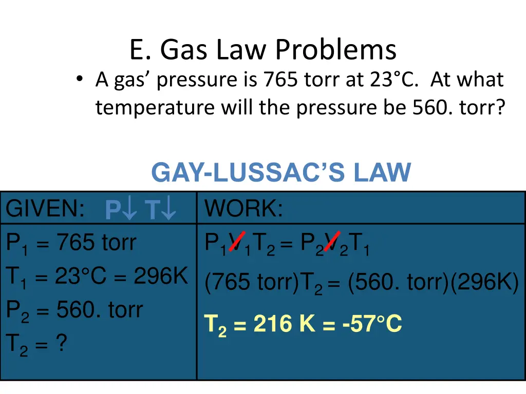 e gas law problems a gas pressure is 765 torr