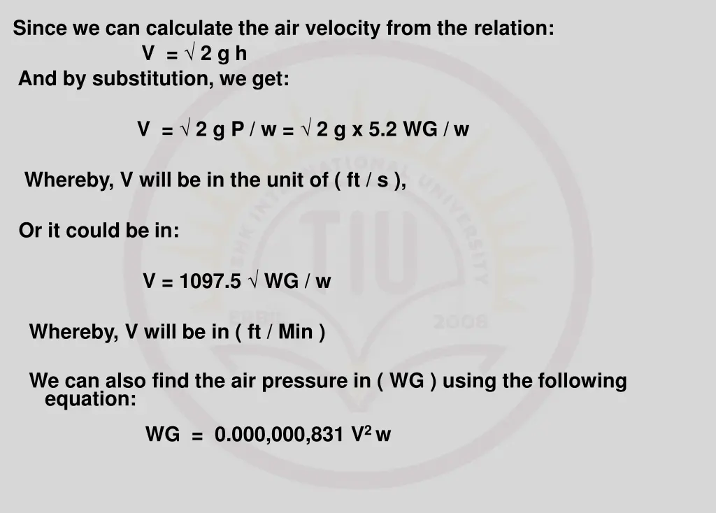 since we can calculate the air velocity from