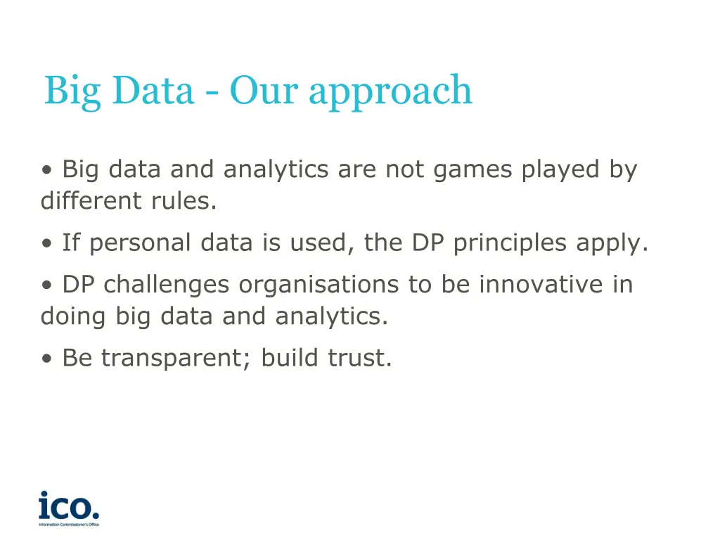 big data our approach