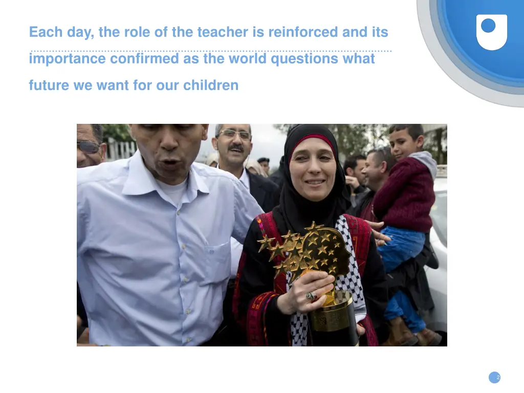 each day the role of the teacher is reinforced