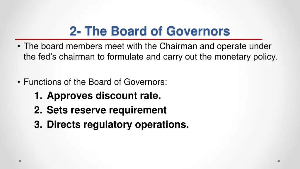 2 the board of governors the board members meet