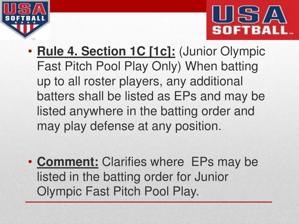 rule 4 section 1c 1c junior olympic fast pitch