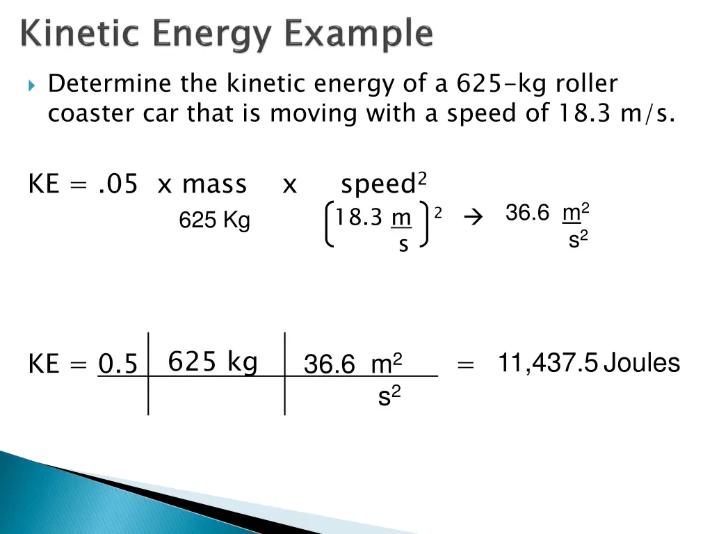 determine the kinetic energy of a 625 kg roller