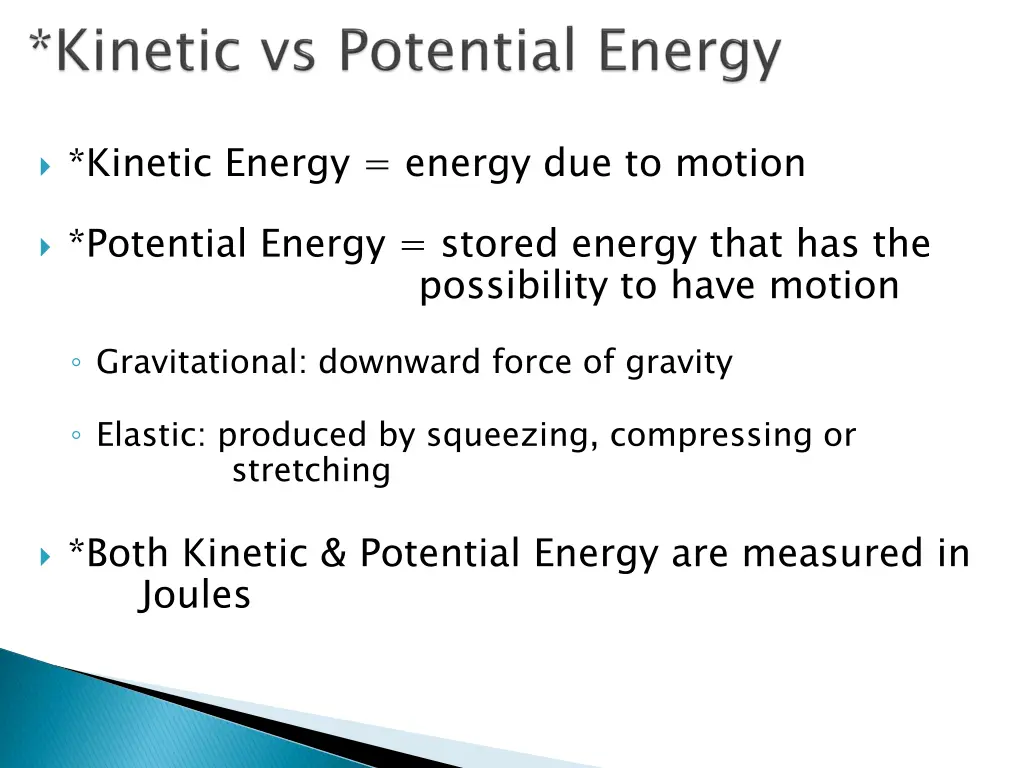 kinetic energy energy due to motion