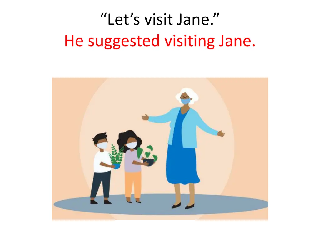 let s visit jane he suggested visiting jane
