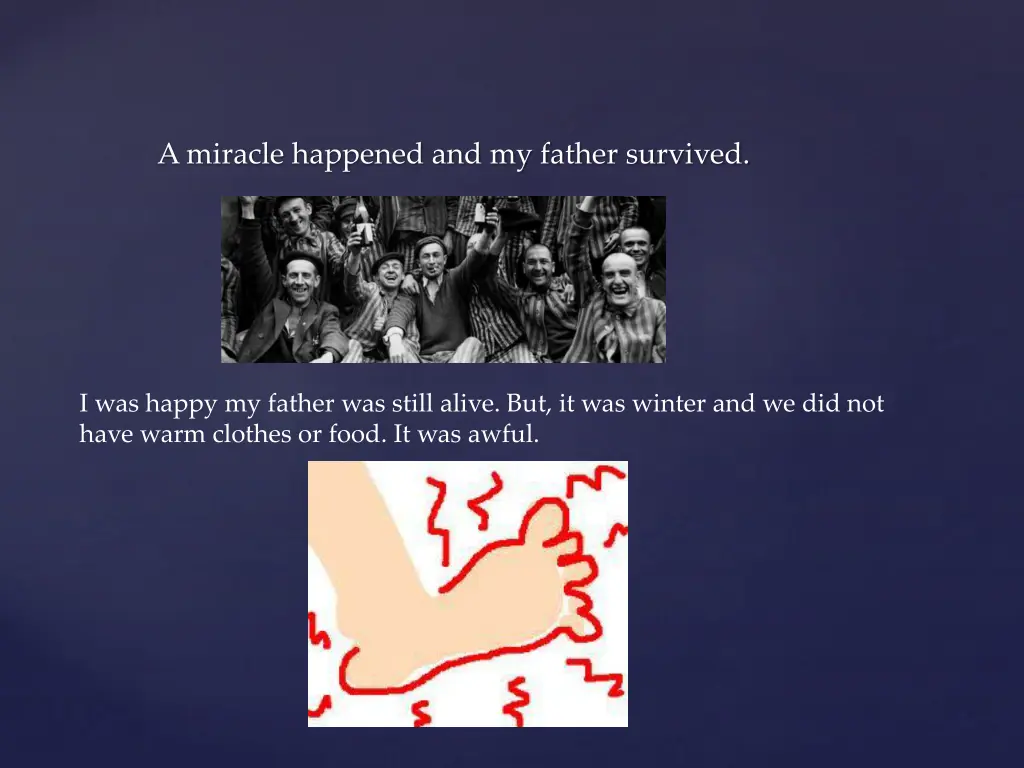 a miracle happened and my father survived