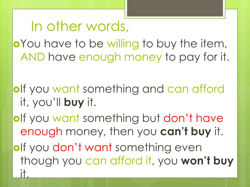 in other words you have to be willing