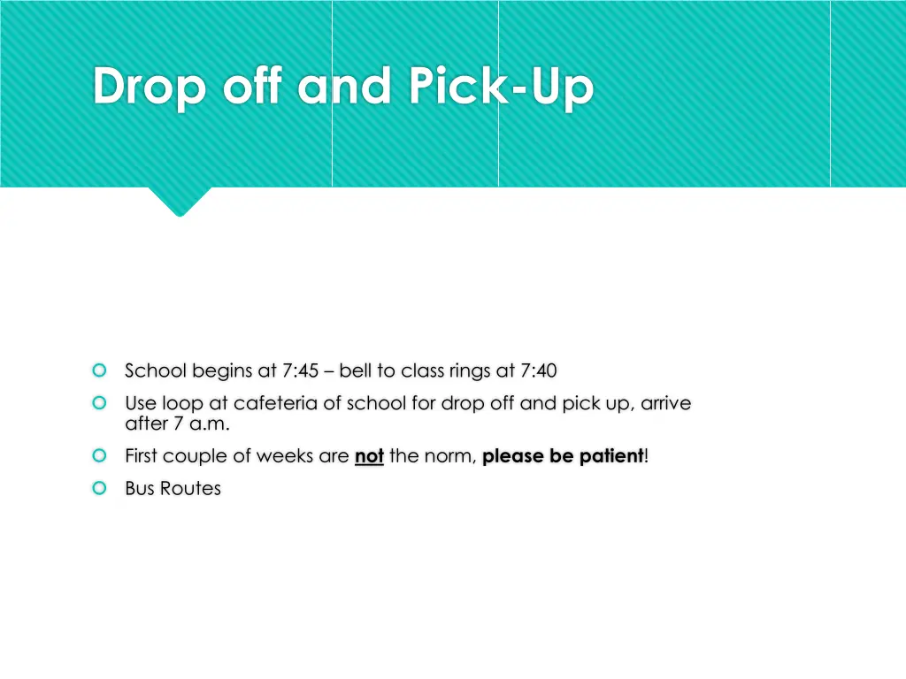 drop off and pick up