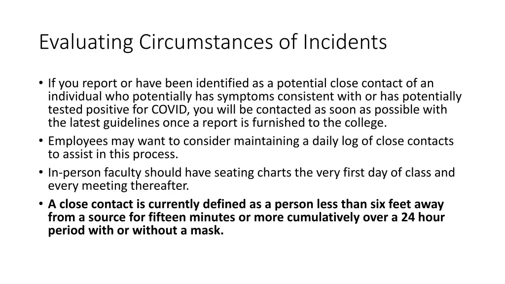 evaluating circumstances of incidents