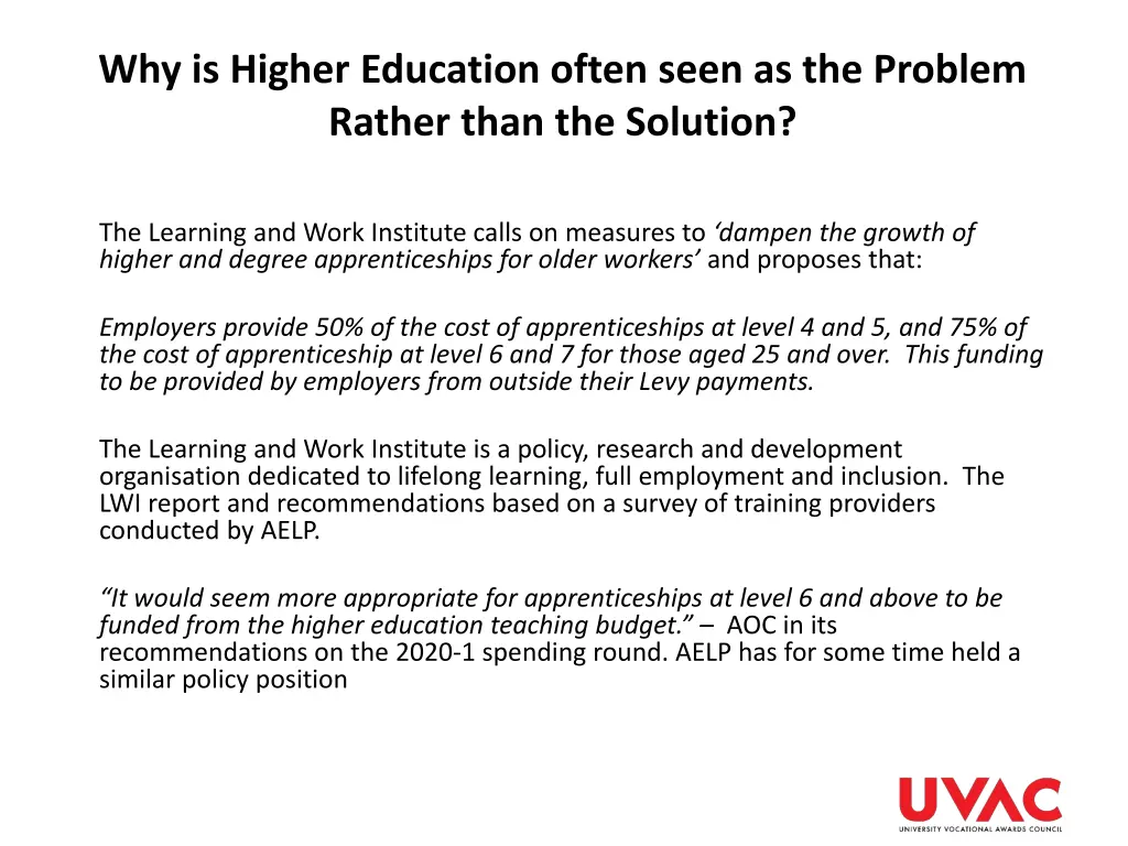why is higher education often seen as the problem 1