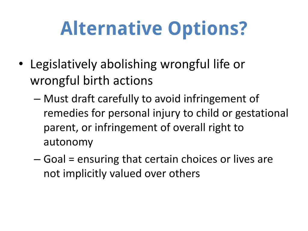 alternative options