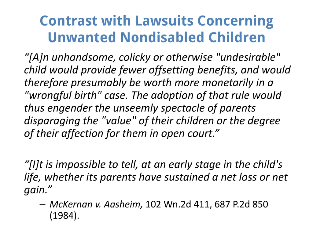 contrast with lawsuits concerning unwanted 1