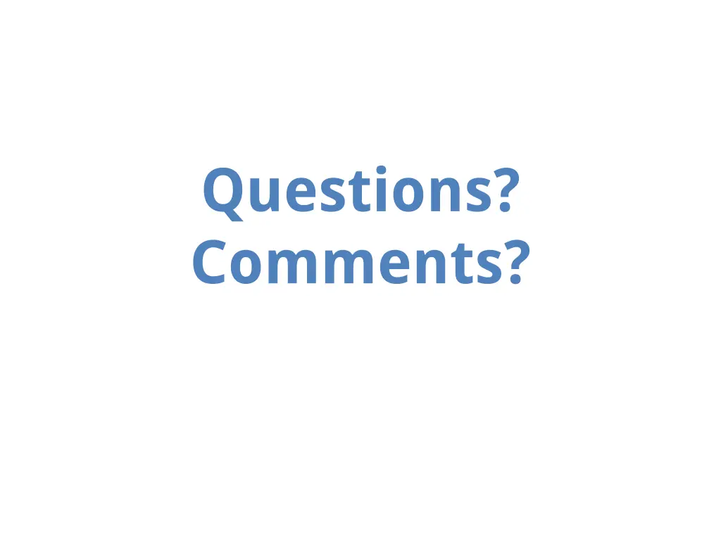 questions comments