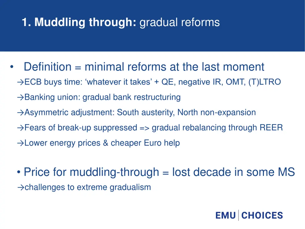 1 muddling through gradual reforms