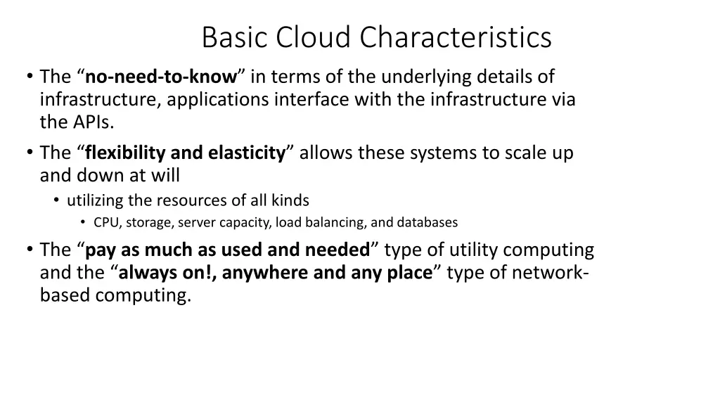 basic cloud characteristics the no need to know