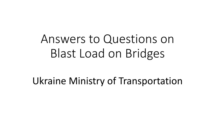 answers to questions on blast load on bridges