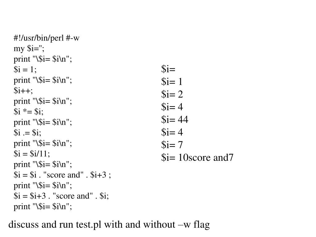 usr bin perl w my i print i i n i 1 print