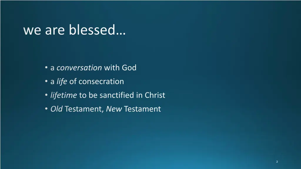 we are blessed