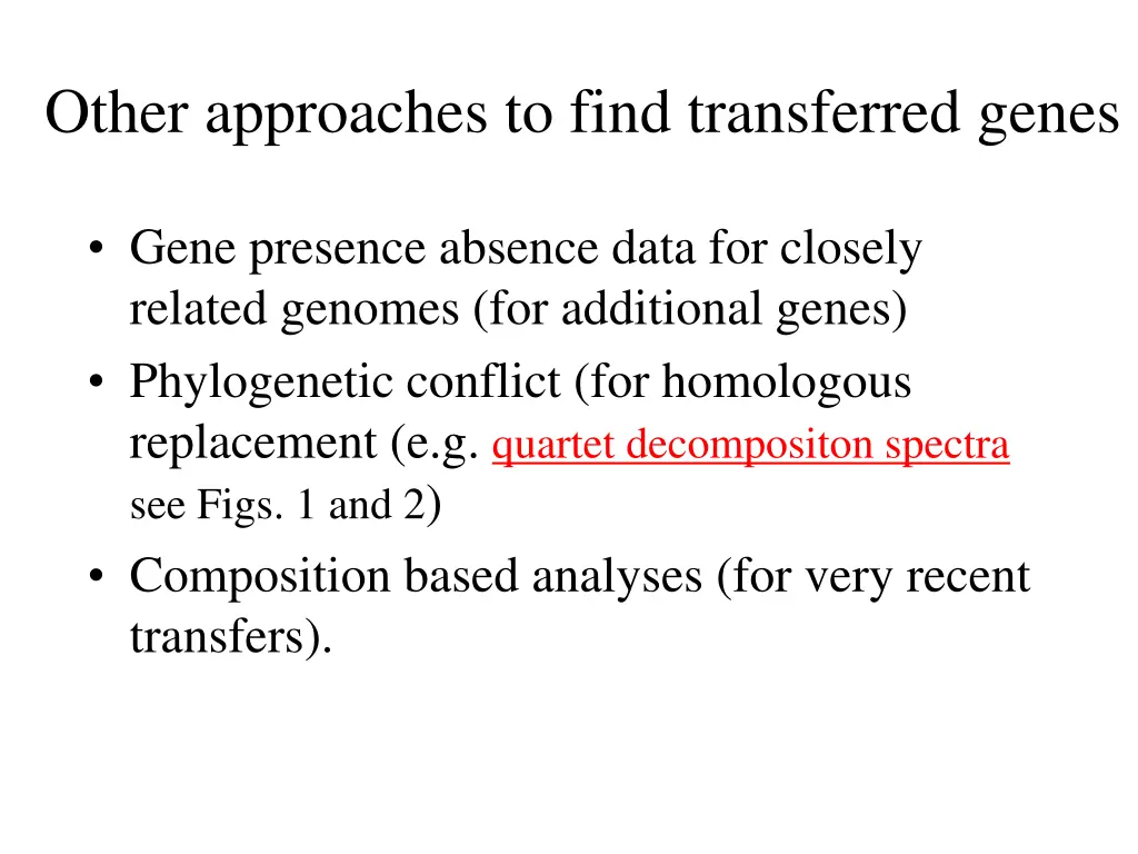 other approaches to find transferred genes
