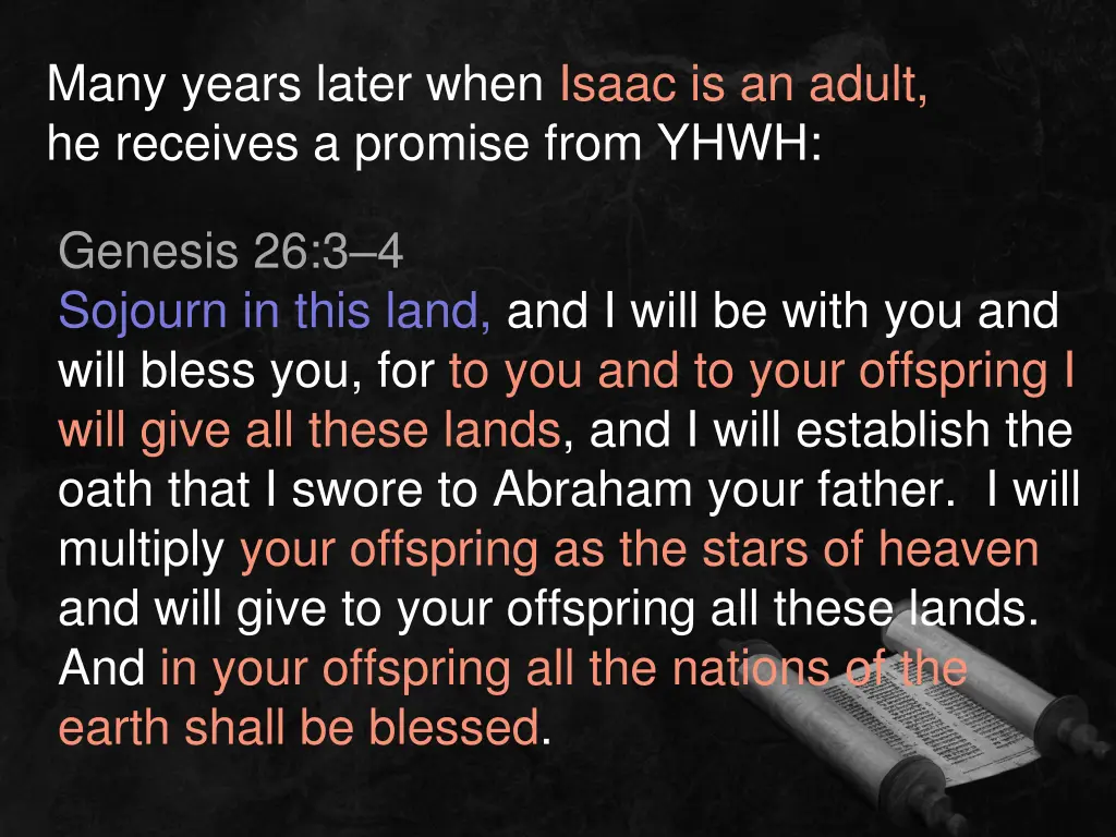 many years later when isaac is an adult