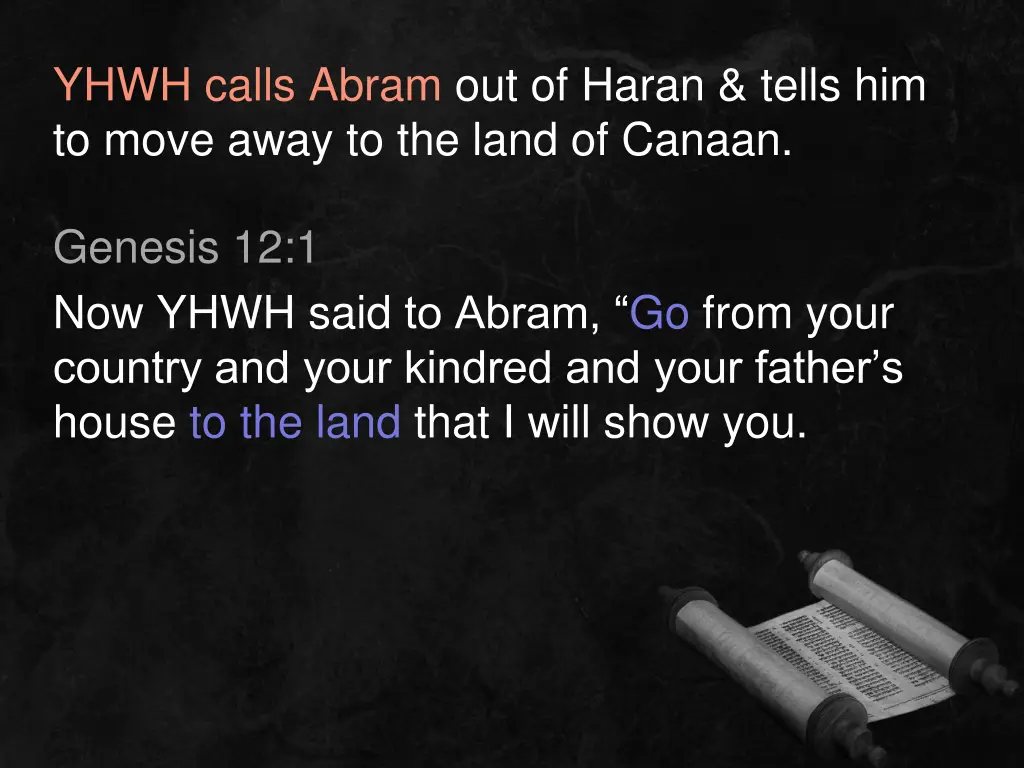 yhwh calls abram out of haran tells him to move