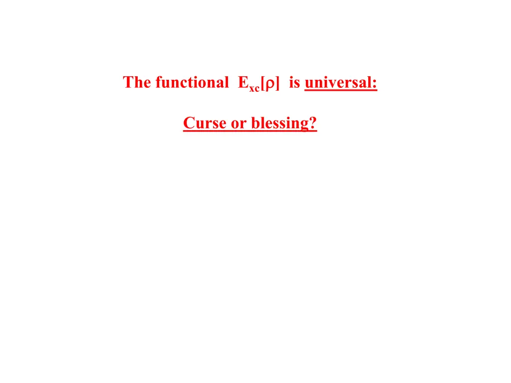 the functional e xc is universal