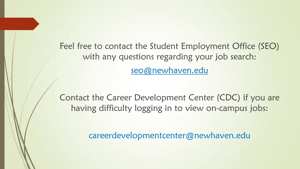 feel free to contact the student employment