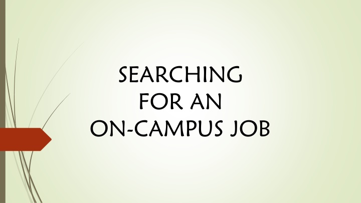searching for an on campus job