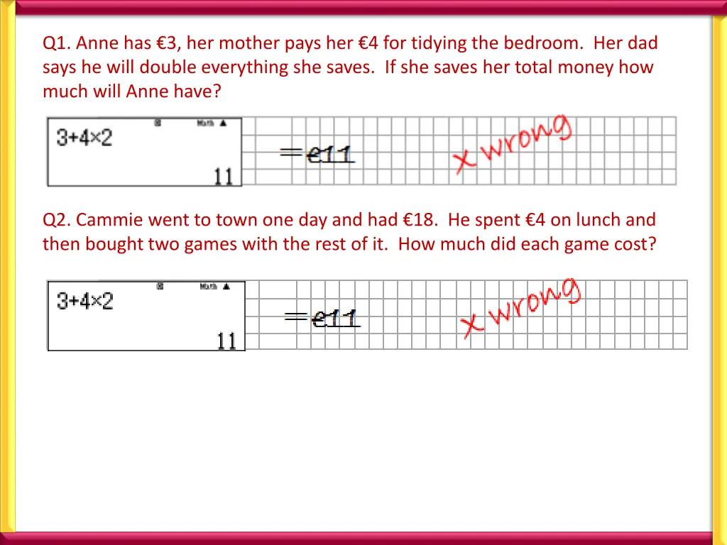 q1 anne has 3 her mother pays her 4 for tidying