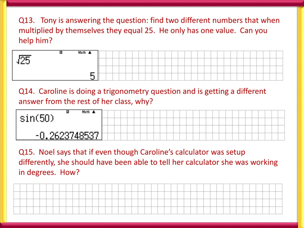 q13 tony is answering the question find