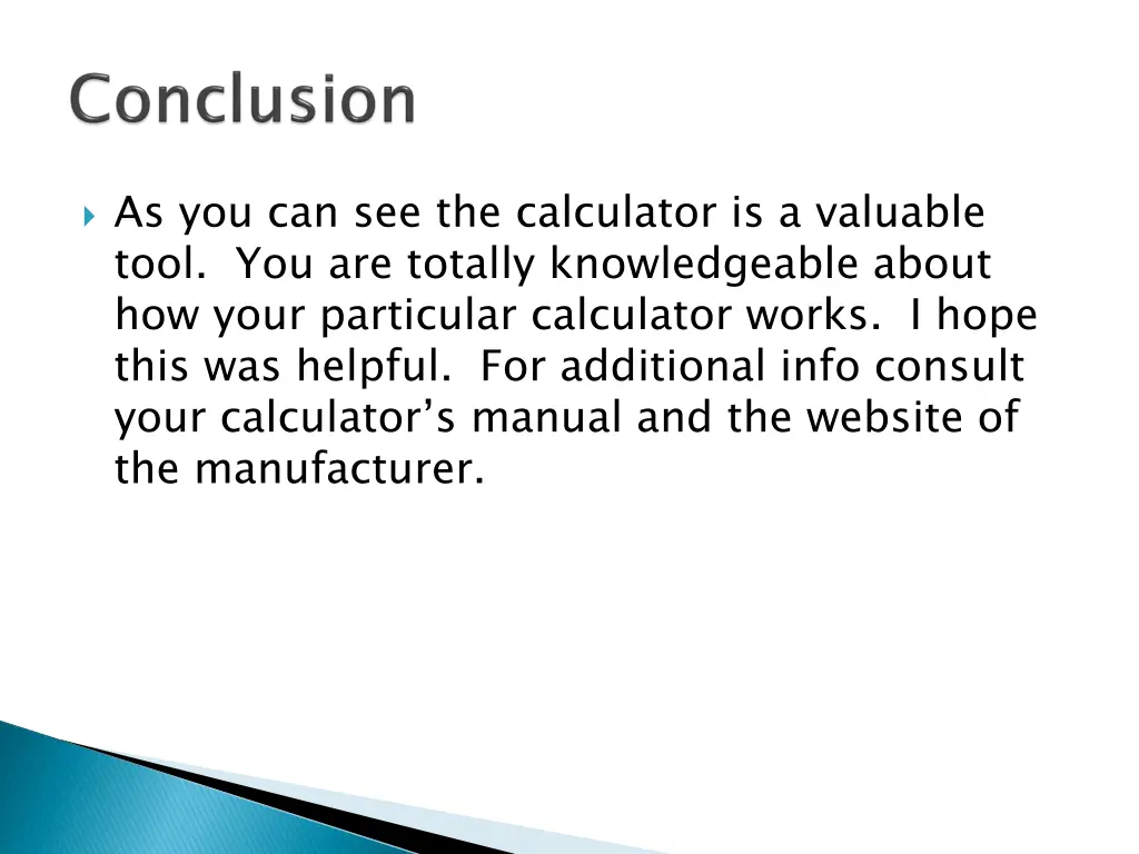 as you can see the calculator is a valuable tool