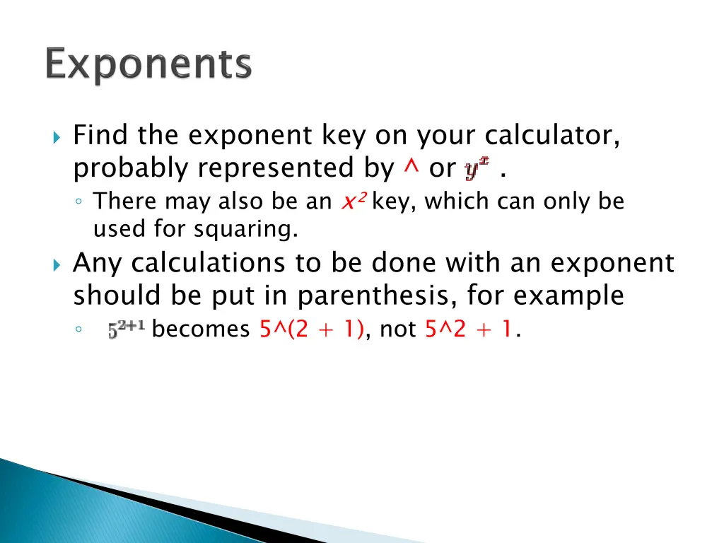 find the exponent key on your calculator probably