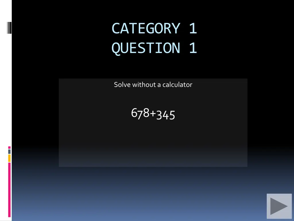 category 1 question 1