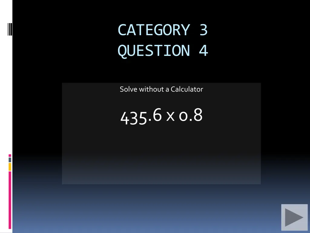 category 3 question 4