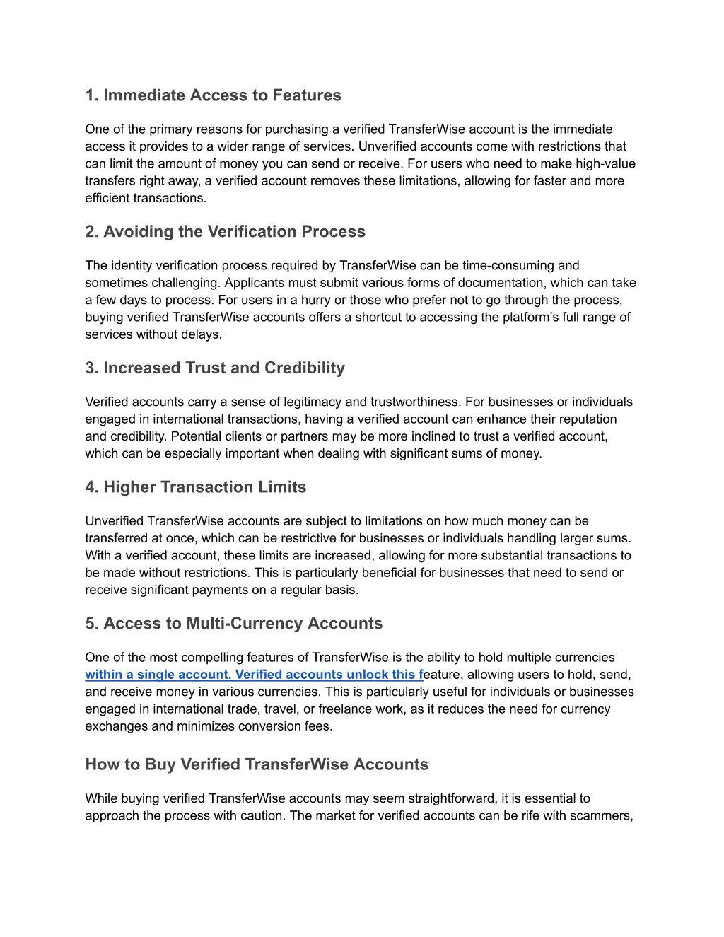 1 immediate access to features