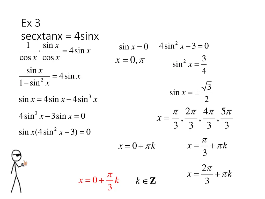ex 3 secxtanx 4sinx 1 sin cos cos x x sin 4sin