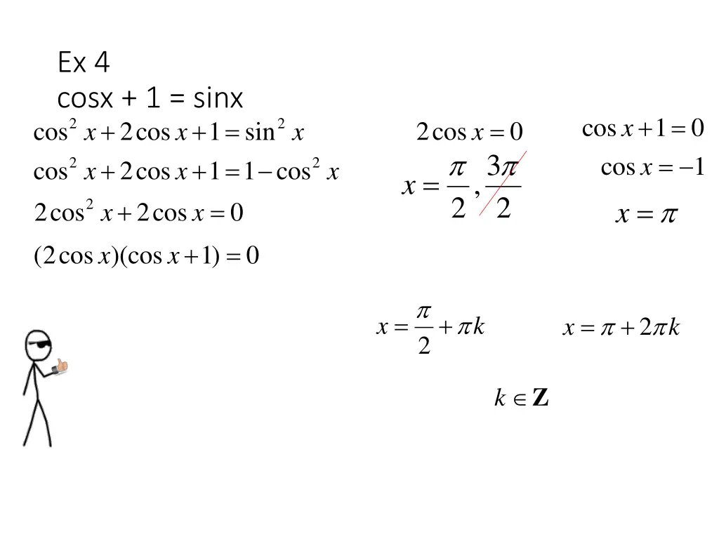ex 4 cosx 1 sinx 2 cos 2cos x cos 2cos x 2cos