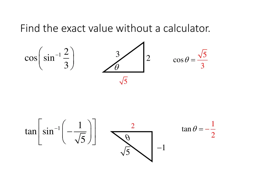 find the exact value without a calculator