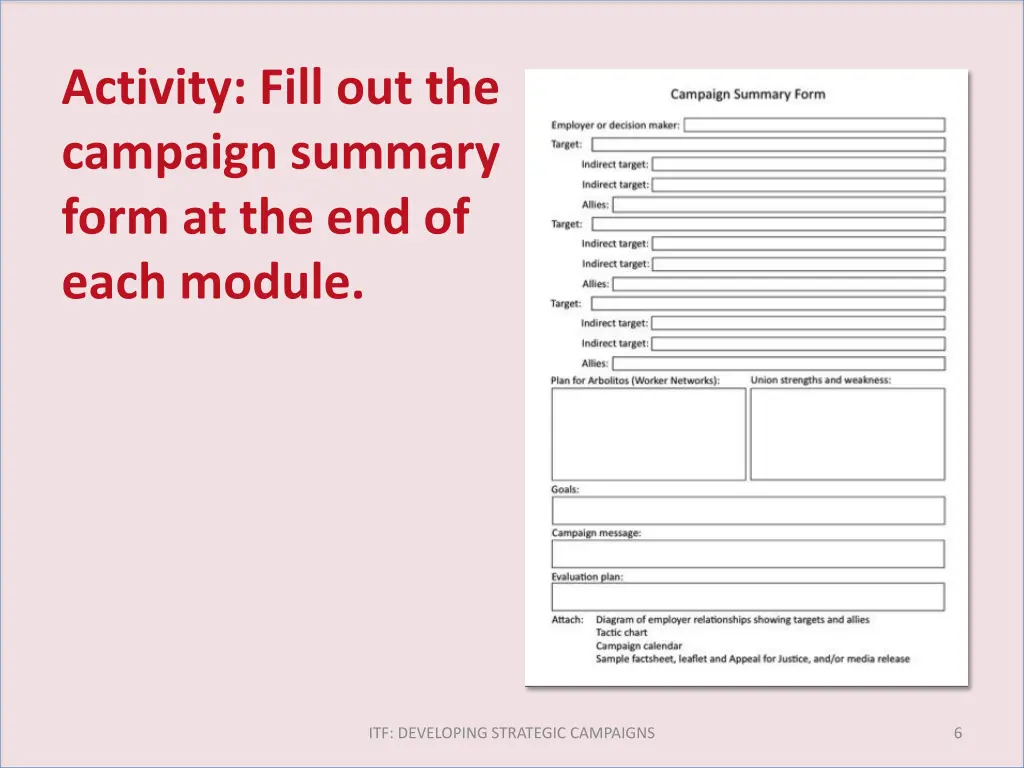 activity fill out the campaign summary form